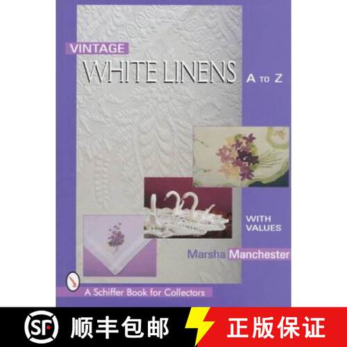 【3-4周达】精装 Vintage White Linens: A to Z: A to Z [9780764303630]