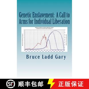 【3-4周达】Genetic Enslavement: A Call to Arms for Individual Liberation [9780979844607]