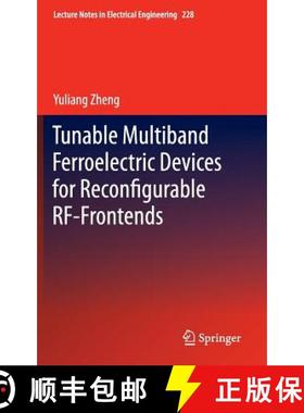 【3-4周达】Tunable Multiband Ferroelectric Devices for Reconfigurable Rf-Frontends [9783642357794]