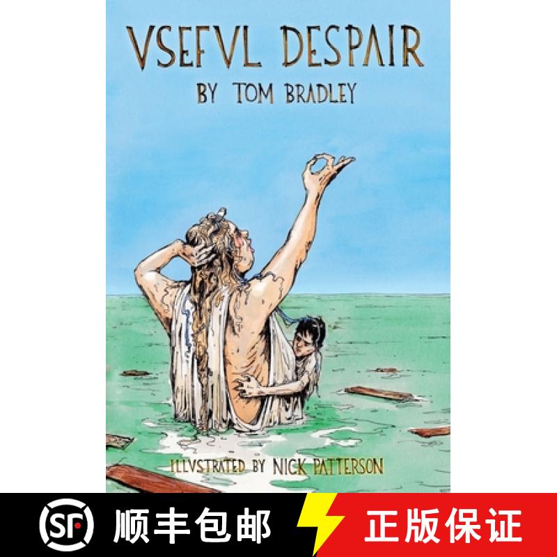 【2-3周达】Useful Despair: as Taught to the Hemorrhaging Slave of an Obese Eunuch [9781735426549]