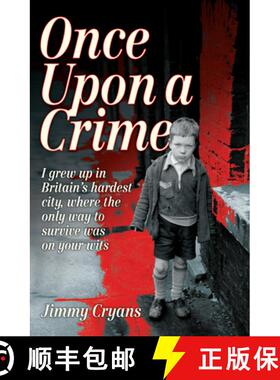 【3-4周达】Once Upon a Crime - I Grew Up in Britain's Hardest City, Where the Only Way to Survive Was... [9781843587606]