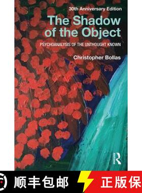 【3-4周达】The Shadow of the Object: Psychoanalysis of the Unthought Known [9781138218444]