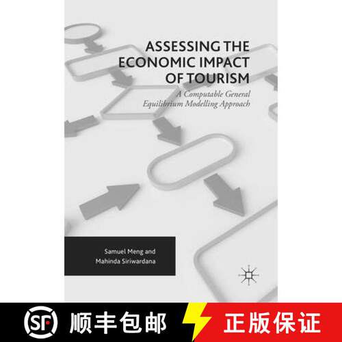 【3-4周达】Assessing the Economic Impact of Tourism : A Computable General Equilibrium Modelling Appr... [9783319820811]