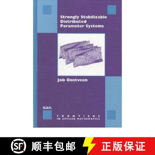 【3-4周达】精装 Strongly Stabilizable Distributed Parameter Systems [9780898714555]