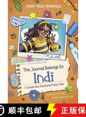 预订 This Journal Belongs to Indi: A Cinderella Fractured Fairy Tale [9780756587680]
