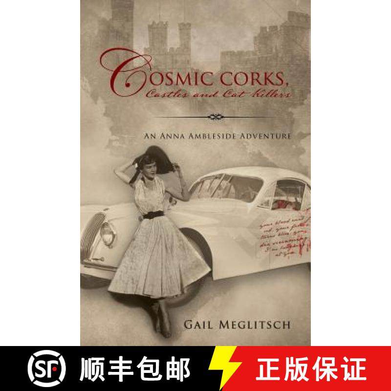 预订 Cosmic Corks, Castles and Cat Killers: An Anna Ambleside Adventure [9781627471886]