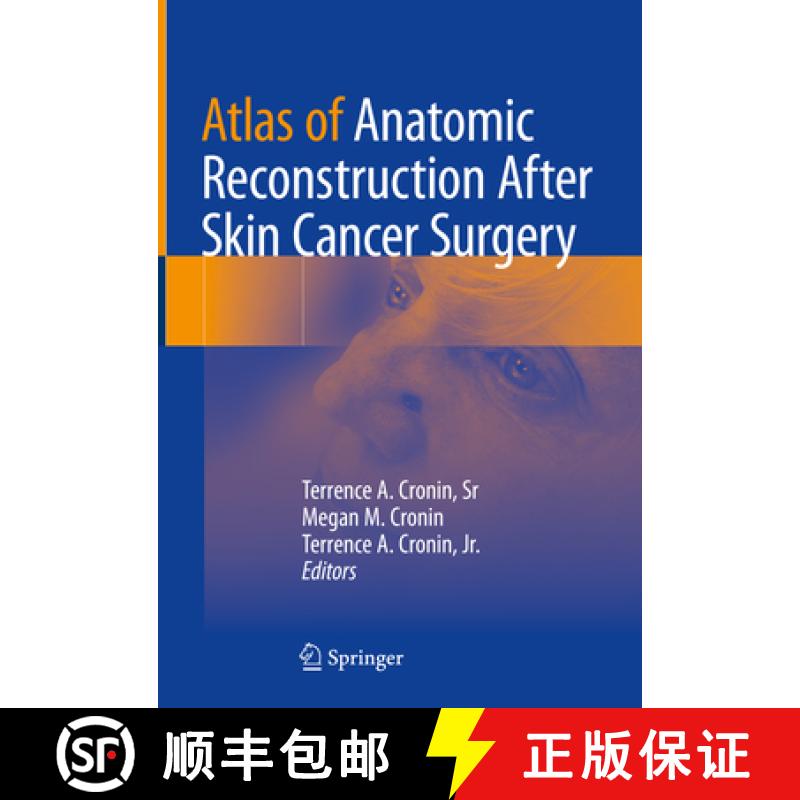【3-4周达】Atlas of Anatomic Reconstruction After Skin Cancer Surgery [9783031158773]