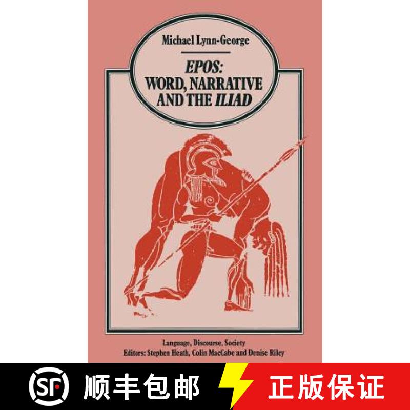 【3-4周达】Epos Word, Narrative and the Iliad [9781349073375]