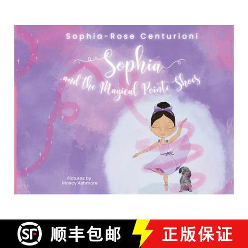 【3-4周达】Sophia and the Magical Pointe Shoes [9798218855987]