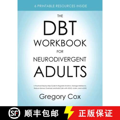 【3-4周达】The DBT Workbook for Neurodivergent Adults: A Practical Step-by-Step Guide to Regulate Emo... [9781806478675]