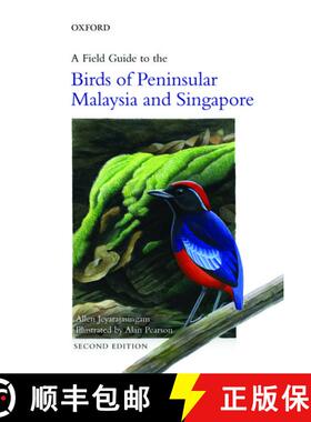 【3-4周达】A Field Guide to the Birds of Peninsular Malaysia and Singapore [9780199639434]