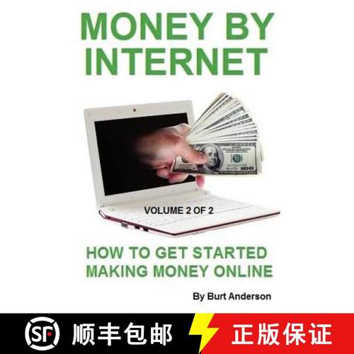 预订 Money By Internet - Volume 2 of 2: How To Get Started Making Money Online [9781893257788]