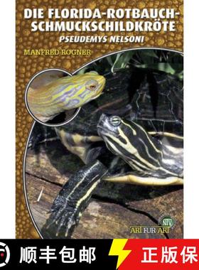预订 Florida-Rotbauch-Schmuckschildkröte: Pseudemys nelsoni [Florida Red-bellied Cooter] [9783866591929]