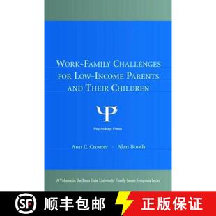 【3-4周达】Work-Family Challenges for Low-Income Parents and Their Children [9780805846003]