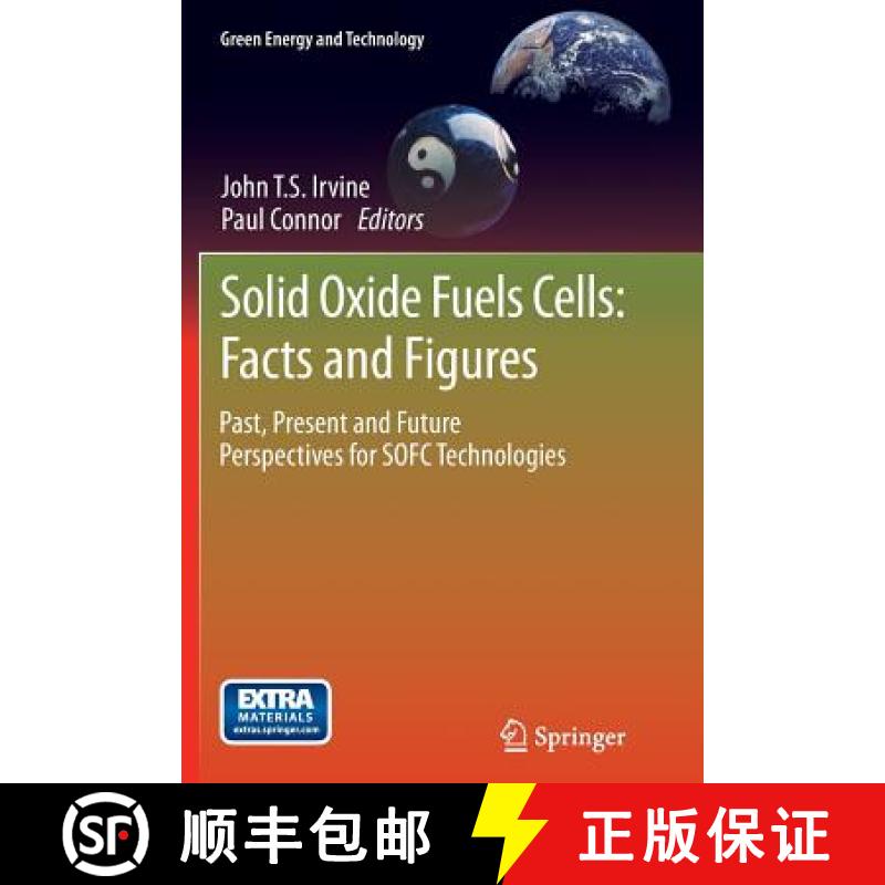 【4周达】Solid Oxide Fuels Cells: Facts and Figures : Past Present and Future Perspectives for SOFC T... [9781447159025]