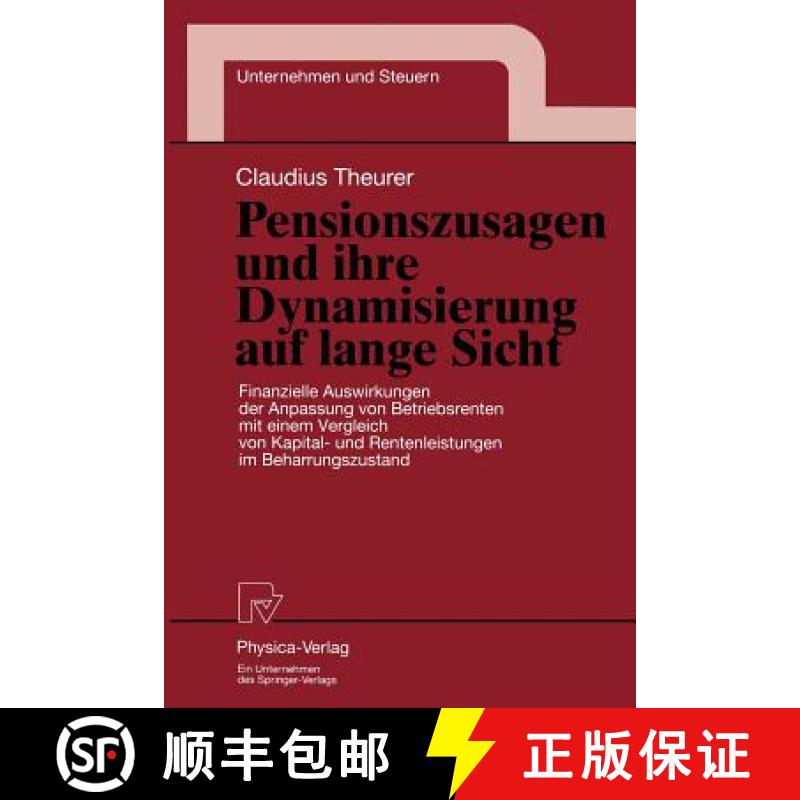 【3-4周达】Pensionszusagen Und Ihre Dynamisierung Auf Lange Sicht: Finanzielle Auswirkungen Der Anpas... [9783790809213]