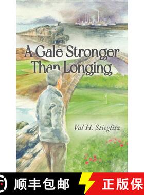 【3-4周达】A Gale Stronger Than Longing: Or How to Play Golf in the Land of Memory [9798822917675]