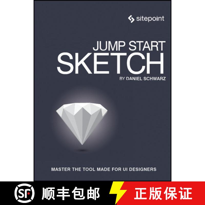 【3-4周达】Jump Start Sketch: Master the Tool Made for Ui Designers [9780994346964]