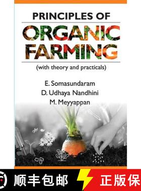 【3-4周达】Principles of Organic Farming (With Theory and Practicals): (With Theory and Practicals) [9789387973718]