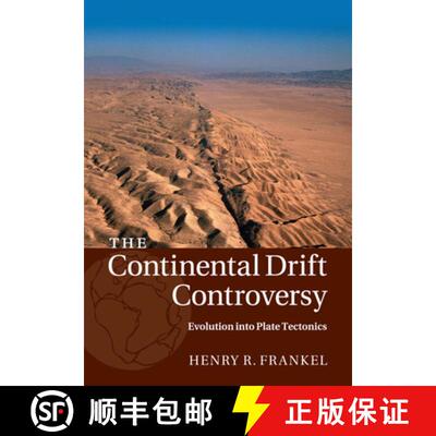 预订 Continental Drift Controversy: Volume 4, Evolution into Plate Tectonics: - Evolution into Plate ... [9781316616130]