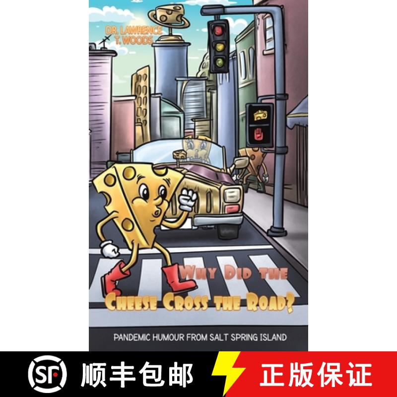 【3-4周达】Why Did the Cheese Cross the Road?: Pandemic Humor from Salt Spring Island [9781638290162]