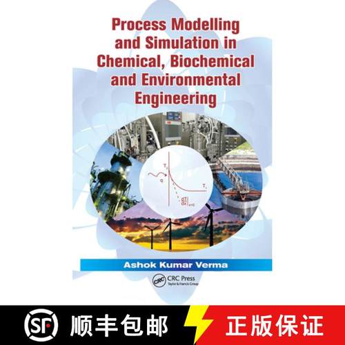 【3-4周达】Process Modelling and Simulation in Chemical, Biochemical and Environmental Engineering [9781482205923]