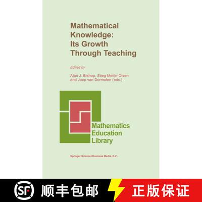 【3-4周达】Mathematical Knowledge: Its Growth Through Teaching [9780792313441]