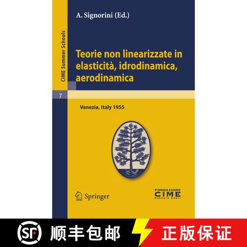 【3-4周达】Teorie non linearizzate in elasticità, idrodinamica e aerodinamica: Lectures given at a S... [9783642109010]