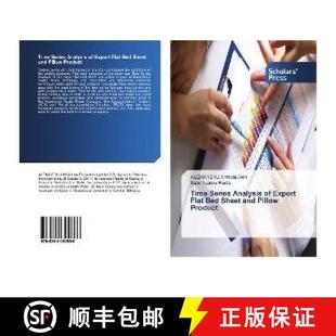 预订 Time Series Analysis of Export Flat Bed Sheet and Pillow Product [9786202300896]