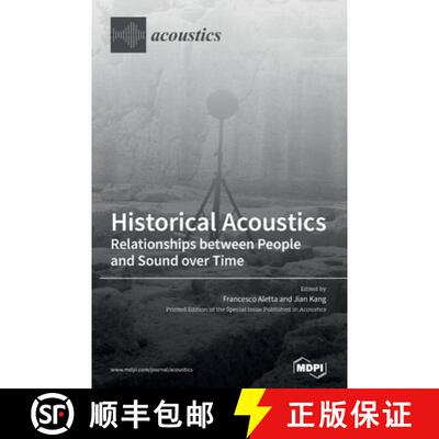 【3-4周达】精装 Historical Acoustics: Relationships between People and Sound over Time [9783039285266]