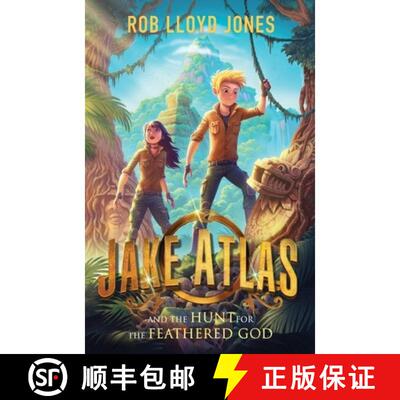 【3-4周达】Jake Atlas and the Hunt for the Feathered God [9781406377712]