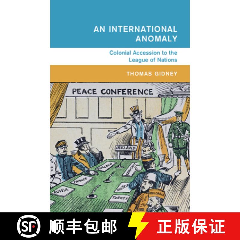 【3-4周达】International Anomaly: Colonial Accession to the League of Nations [9781009584449]