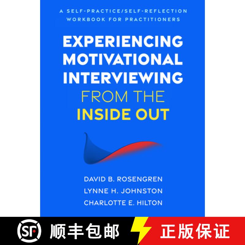 【3-4周达】Experiencing Motivational Interviewing from the Inside Out: A Self-Practice/Self-Reflectio... [9781462556304]