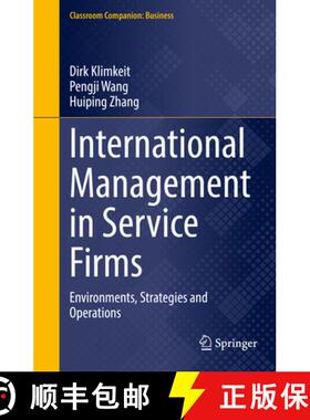 【3-4周达】International Management in Service Firms: Environments, Strategies and Operations [9783031503443]