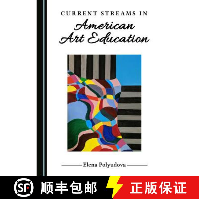 预订 Current Streams in American Art Education [9781527506114]