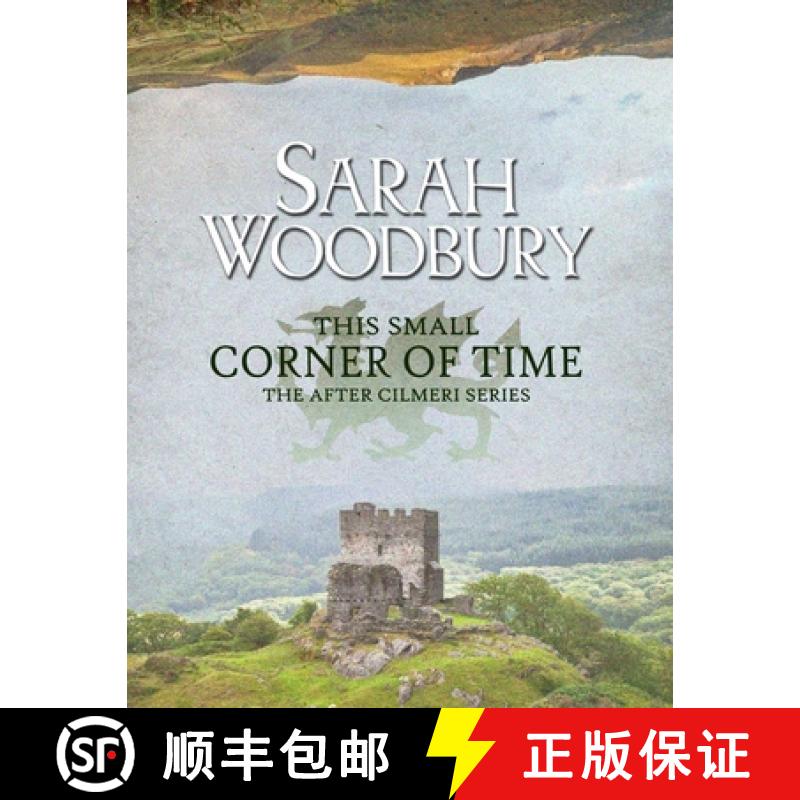 【2-3周达】This Small Corner of Time: The After Cilmeri Series Companion [9781949589047]