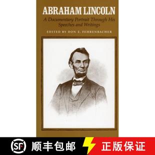 【3-4周达】Abraham Lincoln: A Documentary Portrait Through His Speeches and Writings [9780804709460]