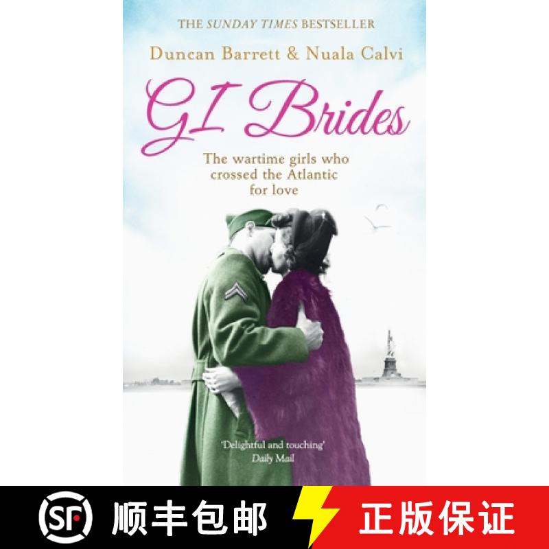 【2-3周达】GI Brides: The wartime girls who crossed the Atlantic for love [9780007501441]