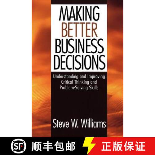 【3-4周达】Making Better Business Decisions: Understanding and Improving Critical Thinking and Proble... [9780761924227]