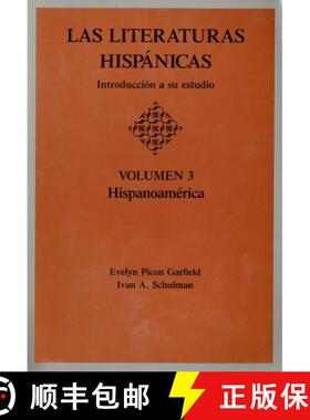 预订 Las Literaturas Hispanicas: Introduccion a Su Estudio: Volumen 3: Hispanoamerica [9780814318652]
