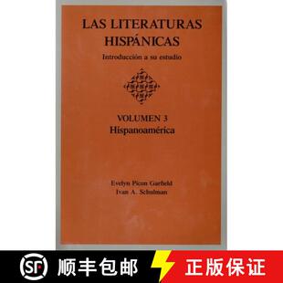 预订 Las Literaturas Hispanicas: Introduccion a Su Estudio: Volumen 3: Hispanoamerica [9780814318652]