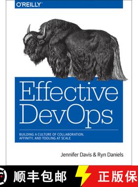【3-4周达】Effective Devops: Building a Culture of Collaboration, Affinity, and Tooling at Scale [9781491926307]
