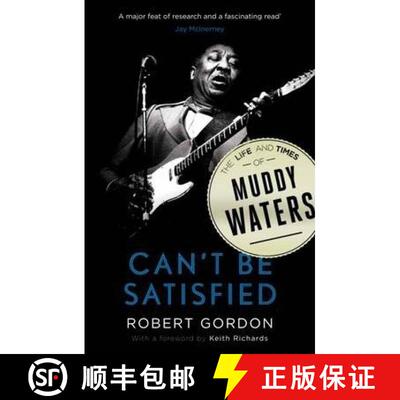 【3-4周达】Can't Be Satisfied: The Life and Times of Muddy Waters [9780857868695]