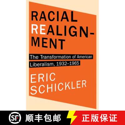 【3-4周达】精装 种族重新界定 Racial Realignment: The Transformation of American Liberalism, 1932-1965 [9780691153872]
