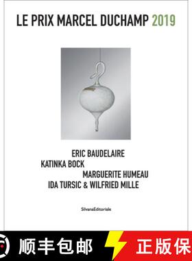 【3-4周达】Le Prix Marcel Duchamp 2019 : Éric Baudelaire, Katinka Bock, Marguerite Humeau, Ida Tursi... [9788836640744]