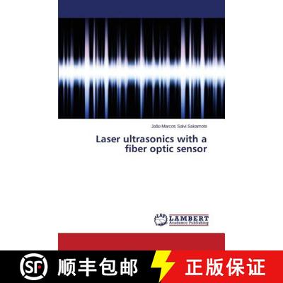 【3-4周达】Laser ultrasonics with a fiber optic sensor [9783659660733]