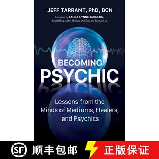【3-4周达】Becoming Psychic: Lessons from the Minds of Mediums, Healers, and Psychics [9780757324789]