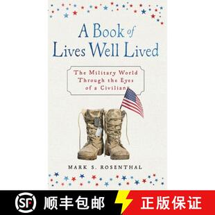 【3-4周达】A Book of Lives Well Lived SPECIAL EDITION: The Military World through the Eyes of a Civilian [9798888244753]