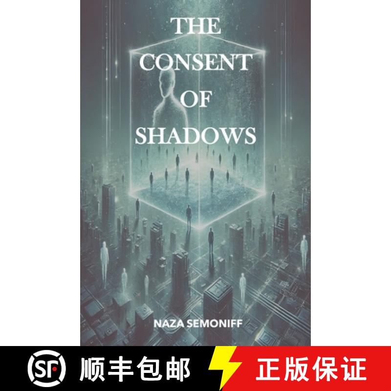 【2-3周达】The Consent of Shadows [9798998753602]
