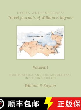 【3-4周达】Notes and Sketches : Travel Journals of William P. Rayner [9780988174573]